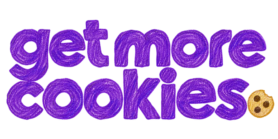 get more cookies.